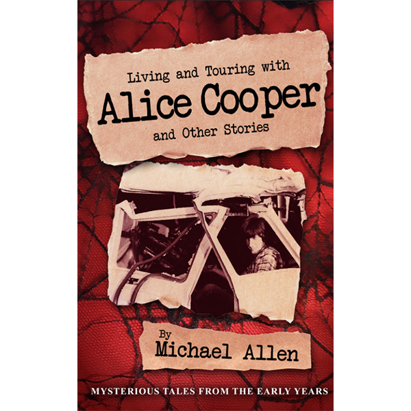 Living and Touring with Alice Cooper cover art